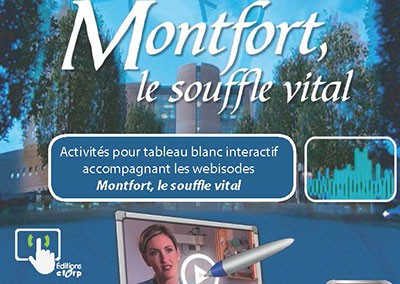 Montfort, le souffle vital